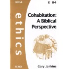Grove Ethics - E84 - Cohabitation A Biblical Perspective By Gary Jenkins